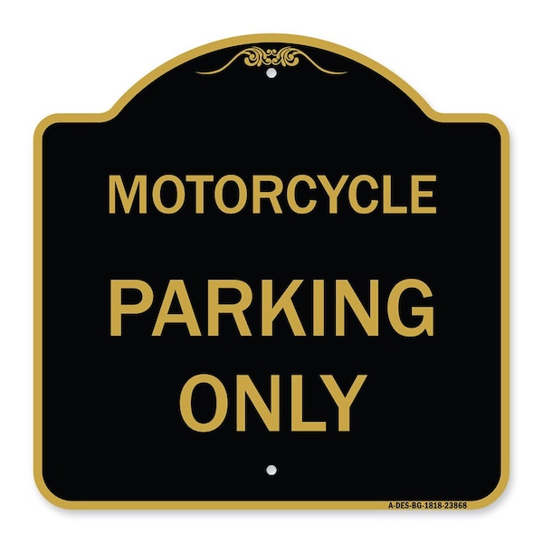 Signmission Designer Series Sign Motorcycle Parking Only, Black & Gold Aluminum Sign, 18" x 18", BG-1818-23868 A-DES-BG-1818-23868 - main